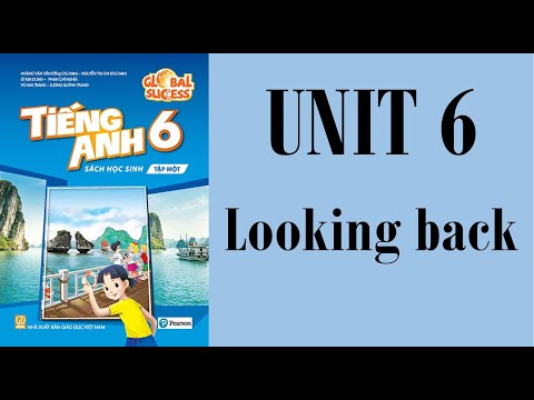 Video TIẾNG ANH LỚP 6 MỚI (GLOBAL SUCCESS) - UNIT 6 - OUR... - youtube