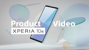 Xperia 10 VI | Official Product Video – Powerful battery, super lightweight.​