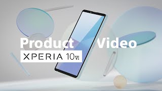 Xperia 10 VI |  Product Video – Powerful battery, super lightweight.​