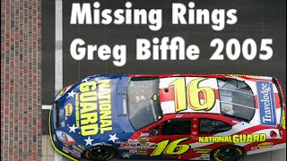 Missing Rings: Greg Biffle 2005