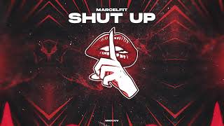 MarcelFit - Shut Up