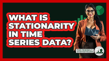 What Is Stationarity In Time Series Data?