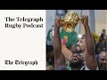The Telegraph Rugby Podcast: South Africa retain the World Cup!