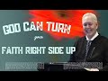 God can  turn your faith right side up  trinity christian center  pastor tim eddy