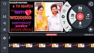 Wedding anniversary what app video status|How to create in kinemaster|July 10|sivamani creations screenshot 3