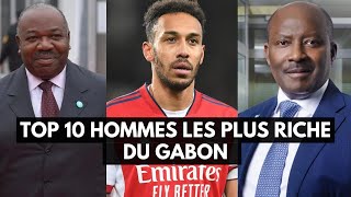 Voici les10 Hommes les plus riche du Gabon