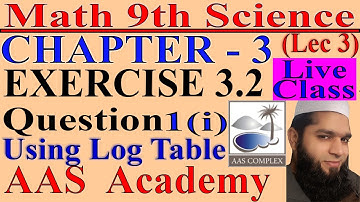 Math 9th science|ch 3 ex 3.2 Q no 1|logarithm introduction|live lecture 3|Using log table|9th math