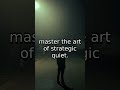 The Power of Strategic Silence #Shorts