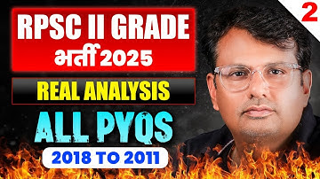 RPSC 2nd Grade भर्ती 2025 | Real Analysis Part - 2 | All PYQS 2018 to 2011 | By GP Sir
