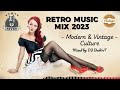 Retro music mix 2023  club house  electro swing  deep house  modern retro  vintage culture