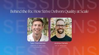Behind the Rx: How Strive Delivers Quality at Scale