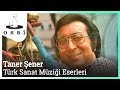 Download Lagu Taner Şener ( En Çok Sevilen Türk Sanat Müziği Eserleri )