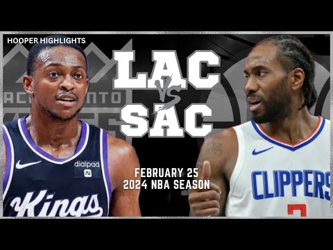 LA Clippers vs Sacramento Kings Full Game Highlights | Feb 25 | 2024 NBA Season