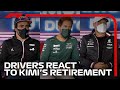 Drivers React To Kimi Raikkonen's Retirement | 2021 Dutch Grand Prix