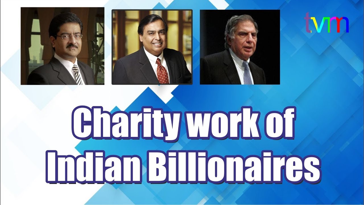 Charity by Indian Billoniares