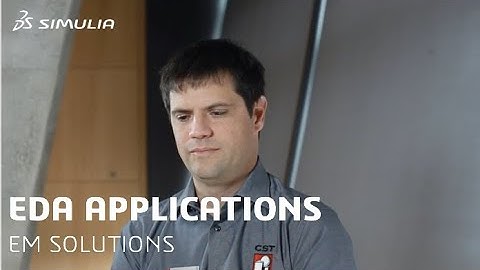 Electromagnetic Solutions for EDA Applications | SIMULIA CST Studio Suite