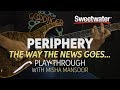 Periphery the way the news goes playthrough lesson with misha mansoor