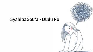 Syahiba saufa - Dudu Roso Welas (Lirik)
