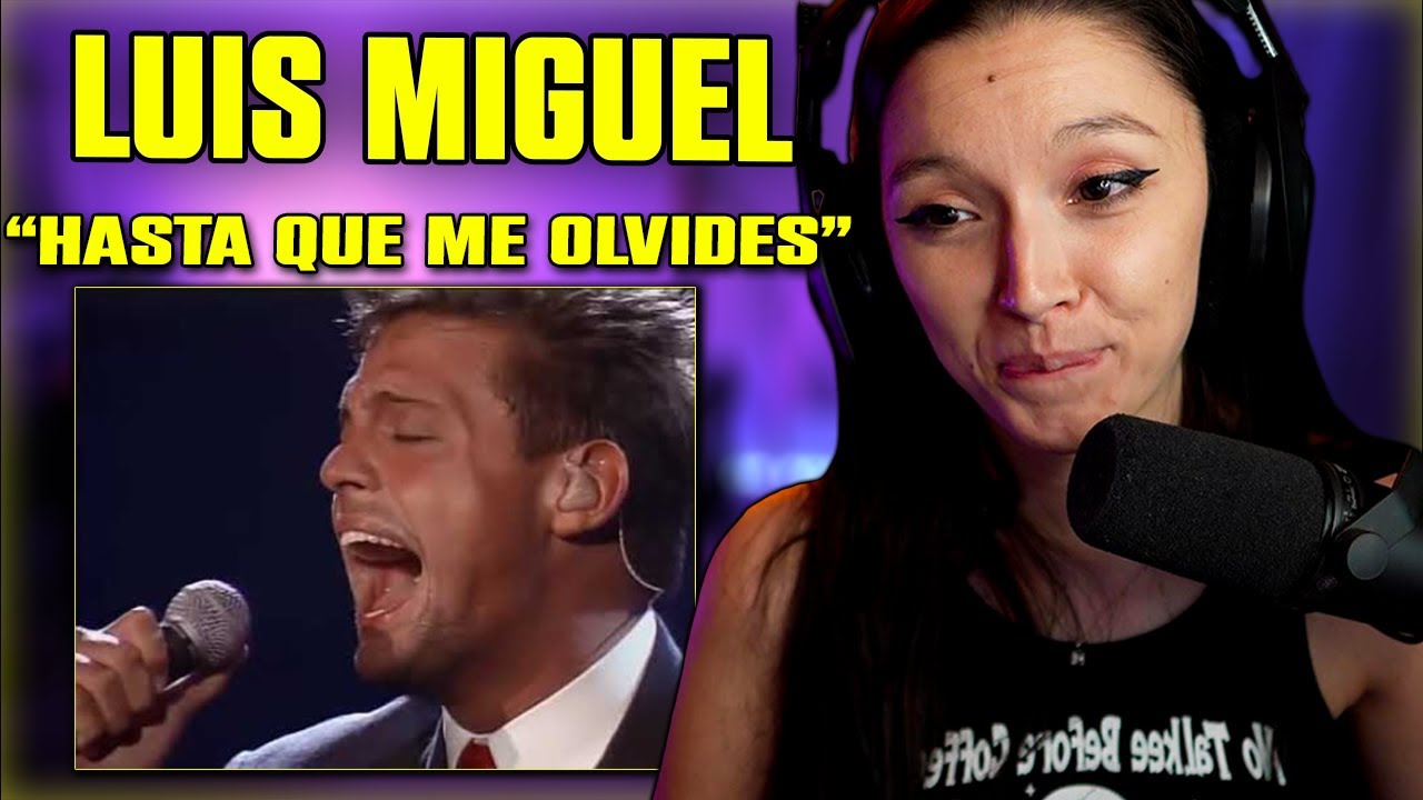 Amazing Voice !! Luis Miguel - Hasta Que Me Olvides | FIRST TIME REACTION | (En Vivo)