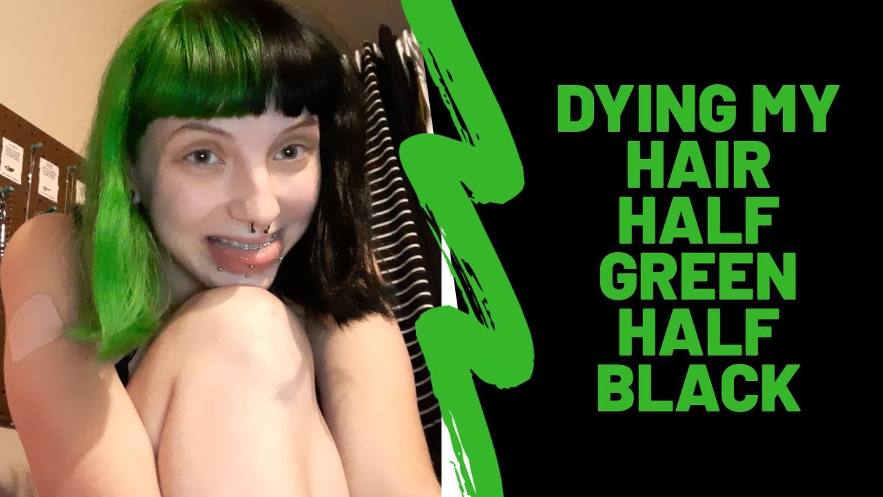 Dyeing My Hair Half Black Half Green Im Basic Youtube