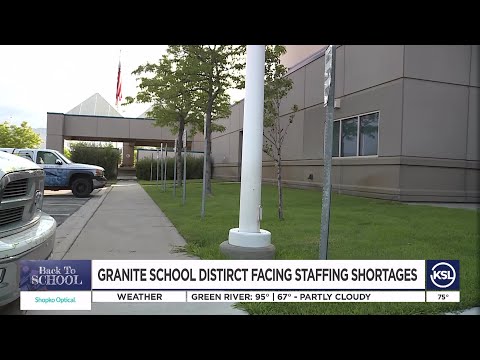 Granite School District facing staffing shortages