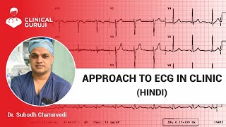 Approach to ECG in the Clinic