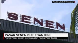 Pasar Senen Dulu & Kini