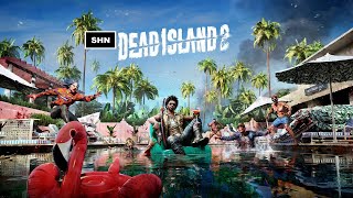 Dead Island 2 👻 First Playthrough 👻Livestream Part 2 Walkthrough Gameplay No Commentary