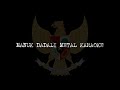 MANUK DADALI KARAOKE Metal / Rock