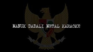 MANUK DADALI KARAOKE Metal / Rock