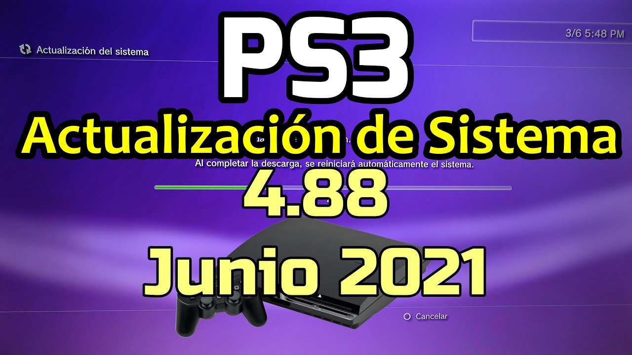 Alert Schandalig Moment PS3 Actualización de sistema Versión 4.88 Junio de 2021 System update playstation  3 4.88 version - YouTube