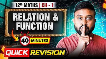 Relations & Functions | Class 12 Maths Ch 1 | Full Chapter Revision in 40 Minutes | CBSE 2026