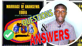 the marriage of anansewa - questions and answers (efua sutherland)