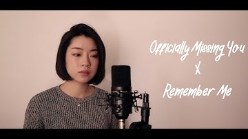 Officially Missing You x Remember Me (Tamia x "Coco" / Tiffany Young mashup cover) - MINJU