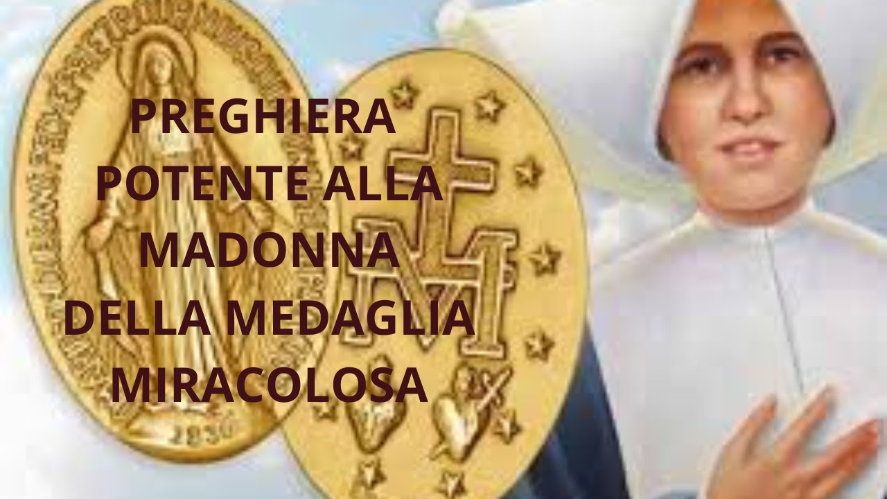 Preghiera Alla Madonna Medaglia Miracolosa PREGHIERA POTENTE ALLA MADONNA DELLA MEDAGLIA MIRACOLOSA - YouTube