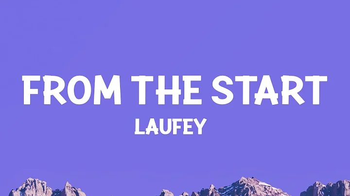 @laufey - From The Start (Lyrics) - DayDayNews