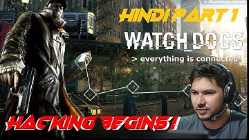 🔥WATCH DOGS GAMEPLAY IN HINDI (PART 1)🔥
