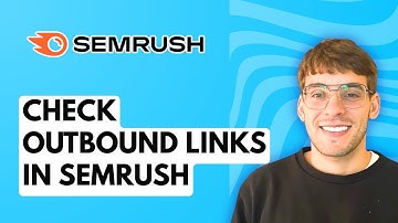 How to Check Outbound Links in Semrush [2025 Guide]