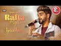 Rafta Rafta LYRICS Dhoop Chhaon Salman Ali Manali Abhishek D Simrithi B Kashi Richard mp3