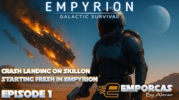 Crash Landing on Skillon - Starting Fresh in Empyrion Galactic Survival 2025 - Episode 1