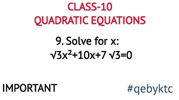 9. Solve for x: √3x²+10x+7√3=0