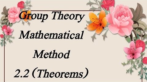 Group Theory: ch 2: Exe# 2.2  exp & theorem   (Matematical Method by sm yusuf) BSc BS ADS Maths
