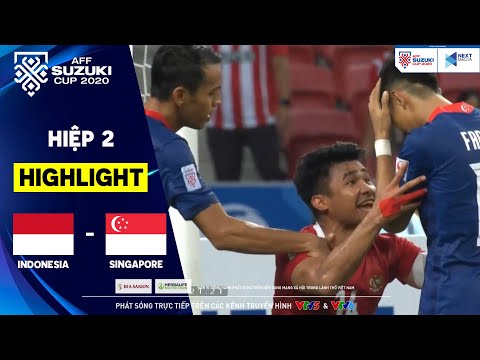 HIGHLIGHTS HIỆP 2 INDONESIA - SINGAPORE | Singapore Lỡ Quả Penalty Đáng Tiếc  | AFF CUP 2020