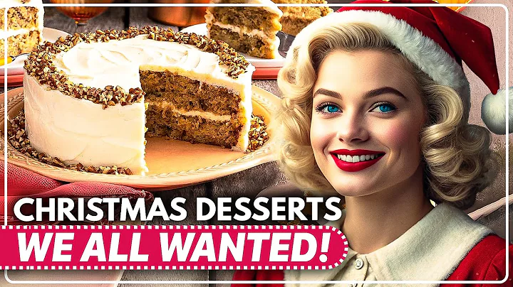 35 Christmas Desserts Traditions | We Wish Would Return!