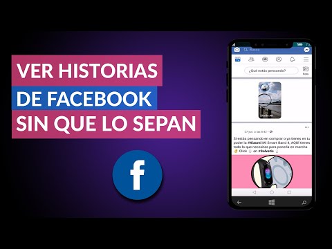 Cómo Puedo ver Historias de Facebook sin que lo Sepan