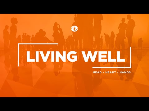 Living Well ||