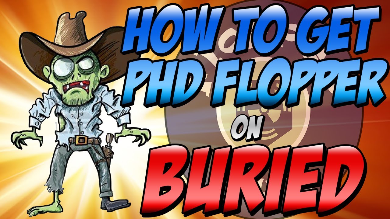 how to get phd flopper perma perk buried