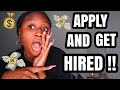 HOW TO APPLY FOR A JOB AND GET HIRED FAST!! | Tips and tricks for how to quickly find a job.