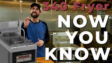 Now you know...the basics on the 320 & 340 Open Fryer