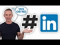 Discover if hashtags are the key to unlocking linkedin success